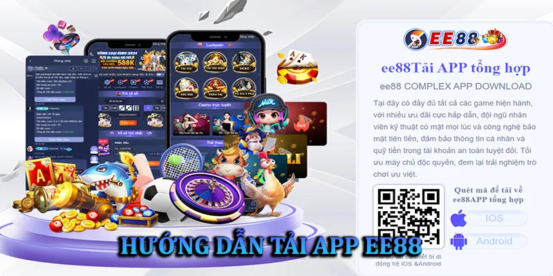 Tải app EE88 - Hướng dẫn chi tiết, thành công 100%