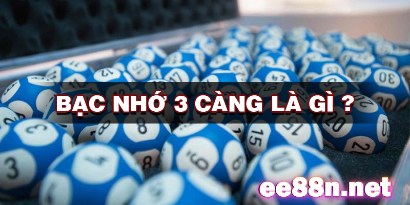 Bạc nhớ 3 càng - Bí kíp giúp bạn trúng lớn